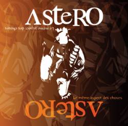 Astero : Le Même Aspect des Choses